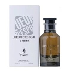 Parfüümvesi Lueur D"espoir Ambre Emir naistele/meestele, 100 ml hind ja info | Parfüümid naistele | hansapost.ee