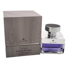 Banana Republic Slate EDT meestele 100 ml hind ja info | Parfüümid naistele | hansapost.ee