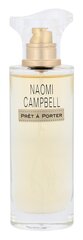 Naomi Campbell Pret a Porter EDP для женщин, 30 мл цена и информация | Женские духи | hansapost.ee