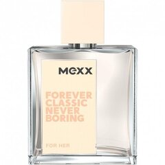 Tualettvesi MEXX Forever Classic Never Boring EDT naistele 50 ml цена и информация | Женские духи | hansapost.ee