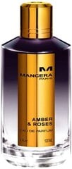 Parfüümvesi Mancera Amber & Roses - EDP 120 ml hind ja info | Parfüümid naistele | hansapost.ee