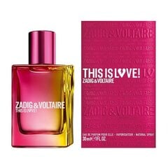 Zadig & Voltaire This is Love! For Her - EDP hind ja info | Parfüümid naistele | hansapost.ee