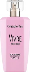 Parfüümvesi Christopher Dark Vivre EDP naistele 100 ml hind ja info | Parfüümid naistele | hansapost.ee