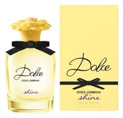 Naiste parfüüm Dolce Gabbana Dolce Shine EDP, 30 ml hind ja info | Parfüümid naistele | hansapost.ee