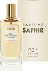 Parfüümvesi Saphir Oui De Saphir EDP naistele 50 ml hind ja info | Saphir Parfüümid, lõhnad ja kosmeetika | hansapost.ee