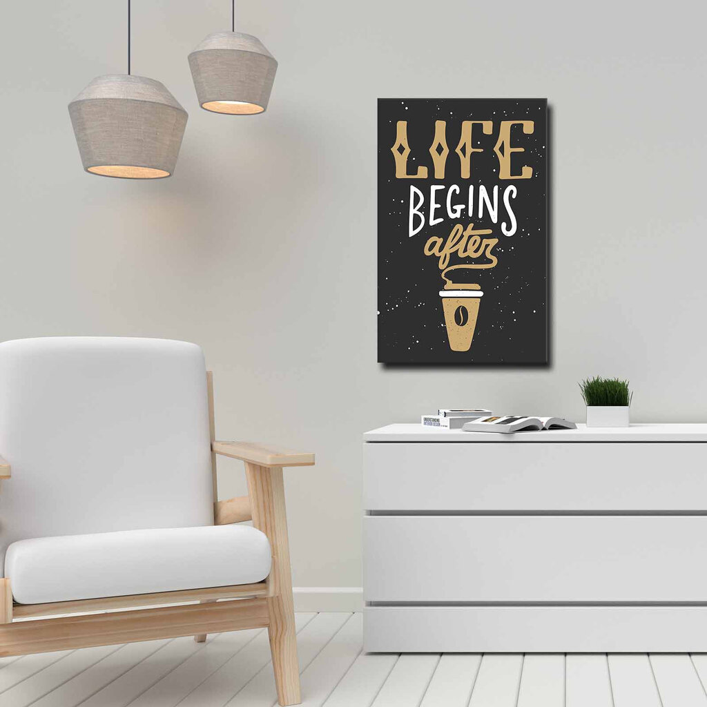 Reproduktsioon Life Begins After Coffee цена и информация | Seinapildid | hansapost.ee