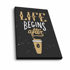 Репродукция Life Begins After Coffee цена и информация | Репродукции, картины | hansapost.ee
