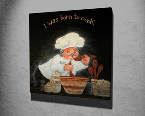 Reproduktsioon I was born to cook hind ja info | Seinapildid | hansapost.ee