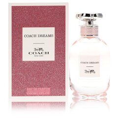 Parfüümvesi Coach Dreams EDP naistele, 60 ml цена и информация | Женские духи | hansapost.ee