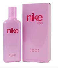 Tualettvesi Nike Loving Floral Woman EDT naistele 75 ml hind ja info | Parfüümid naistele | hansapost.ee