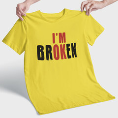 T-särk "I'm broken" цена и информация | Оригинальные футболки | hansapost.ee