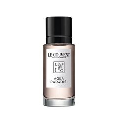 Kölnivesi Le Couvent Aqua Paradisi EDC naistele/meestele, 50 ml цена и информация | Женские духи | hansapost.ee