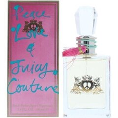 Juicy Couture Peace, Love and Juicy Couture EDP naistele 100 ml hind ja info | Parfüümid naistele | hansapost.ee
