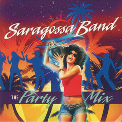 Vinüülplaat (LP) SARAGOSSA BAND "The Party Mix" hind ja info | Vinüülplaadid, CD, DVD | hansapost.ee