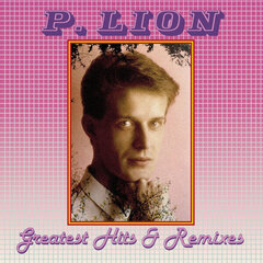 Виниловая пластинка P. LION "Greatest Hits & Remixes" цена и информация | Виниловые пластинки, CD, DVD | hansapost.ee