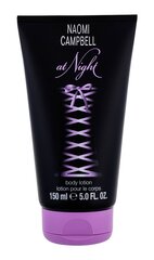 Ihupiim Naomi Campbell At Night naistele 150 ml цена и информация | Парфюмированная косметика для женщин | hansapost.ee