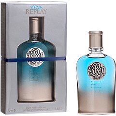 Туалетная вода Replay True for Him EDT для мужчин 50 мл цена и информация | Мужские духи | hansapost.ee