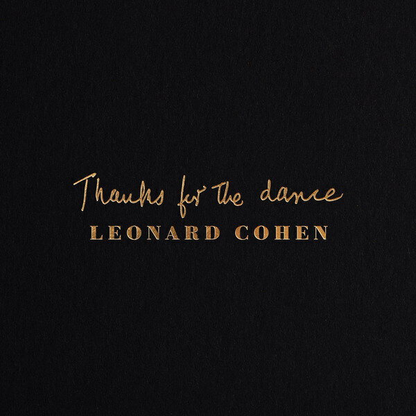 CD LEONARD COHEN "Thanks For The Dance" hind ja info | Vinüülplaadid, CD, DVD | hansapost.ee