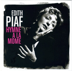 CD EDITH PIAF Hymne A La Mome цена и информация | Виниловые пластинки, CD, DVD | hansapost.ee