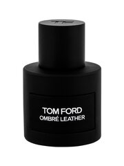 Парфюмерная вода Tom Ford Ombre Leather EDP для женщин / мужчин 50 мл цена и информация | Женские духи | hansapost.ee