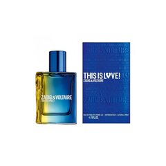 Parfüümvesi Zadig & Voltaire This Is Love! EDT meestele 50 ml hind ja info | Parfüümid meestele | hansapost.ee