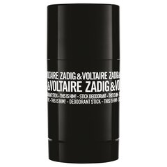 Parfümeeritud pulkdeodorant Zadig & Voltaire This is Him meestele 75 ml hind ja info | Dušigeelid ja deodorandid meestele | hansapost.ee