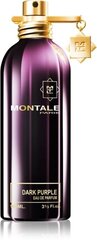 Montale Paris Dark Purple EDP для женщин 100 мл цена и информация | Женские духи | hansapost.ee