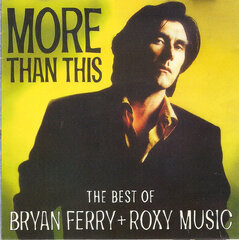 CD BRYAN FERRY + ROXY MUSIC "The Best Of" цена и информация | Виниловые пластинки, CD, DVD | hansapost.ee