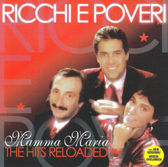 CD RICCHIE E POVERI "Mamma Maria. The Hits Reloaded" цена и информация | Виниловые пластинки, CD, DVD | hansapost.ee