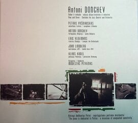 CD ANTONI DONCHEV "Now and never - Sketches for jazz quintet and orchestra“ hind ja info | Vinüülplaadid, CD, DVD | hansapost.ee