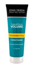 Juuksepalsam John Frieda Luxurious Volume Touchably Full 250 ml hind ja info | Palsamid | hansapost.ee