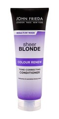 Kондиционер для светлых волос John Frieda Sheer Blonde Colour Renew, 250 мл цена и информация | Бальзамы | hansapost.ee