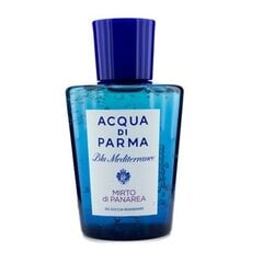 Dušigeel Acqua Di Parma Blu Mediterraneo Mirto Di Panarea unisex, 200 ml hind ja info | Dušigeelid ja deodorandid naistele | hansapost.ee