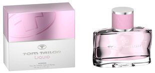 Tom Tailor Liquid Woman EDT 40 ml hind ja info | Parfüümid naistele | hansapost.ee
