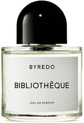 Парфюмированная вода Eau de Parfum Byredo Bibliotheque для женщин и мужчин 100 мл цена и информация | Byredo Духи | hansapost.ee