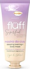 Kehamask ööseks Fluff Super Food Sleeping Overnight Body Mask Kombuča, 150 ml hind ja info | Kehakreemid, kehaõlid ja losjoonid | hansapost.ee