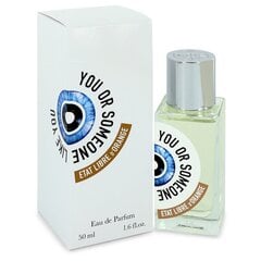 Parfüümvesi etat libre d'orange You Or Someone Like You EDP naistele, 50ml hind ja info | Parfüümid naistele | hansapost.ee