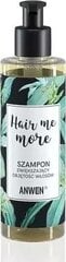 Volüümi andev šampoon Anwen Shampoo volume Hair me more, 200 ml hind ja info | Šampoonid | hansapost.ee