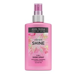 Sära andev juuksesprei John Frieda Vibrant Shine Colour 3-in-1 Shine Spray, 150ml hind ja info | Juuste viimistlusvahendid | hansapost.ee