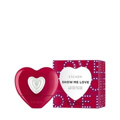 Naiste parfümeeria Escada Show Me Love Eau De Parfum Edicion Limitada 100 ml Spray hind ja info | Parfüümid naistele | hansapost.ee