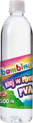 Vedel liim Bambino PVA 500 ml price and information | Stationery supplies | hansapost.ee