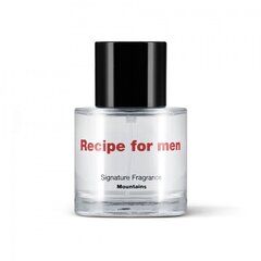 Tualettvesi Recipe for Men Signature Fragrance Mountains, 50 ml hind ja info | Recipe for Men Parfüümid, lõhnad ja kosmeetika | hansapost.ee