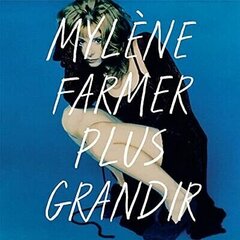 Vinüülplaat Mylene Farmer Plus Grandir The Best 1986-1996 price and information | Vinüülplaadid, CD, DVD | hansapost.ee