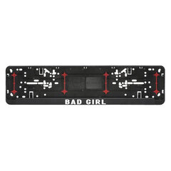 Рамка автомобильных номерных знаков Bad Girl цена и информация | Другие оригинальные подарки | hansapost.ee