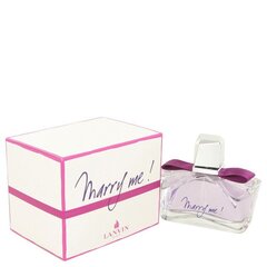 Naiste parfüüm Lanvin Marry Me (75 ml) hind ja info | Parfüümid naistele | hansapost.ee