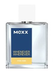 Tualettvesi Mexx Whenever Whenever EDT 50 ml price and information | Parfüümid meestele | hansapost.ee