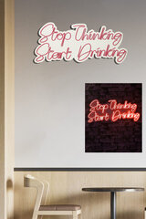 Dekoratiivne seinavalgusti Stop Thinking Start Drinking, 1 tk. hind ja info | Sisustuselemendid | hansapost.ee