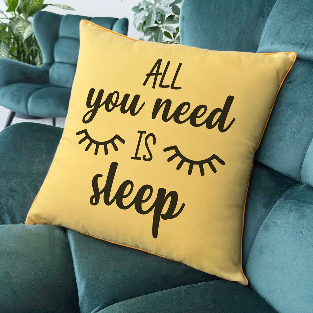 Dekoratiivpadi All you need is sleep, kollane цена и информация | Disaini-padjad ja padjakatted | hansapost.ee