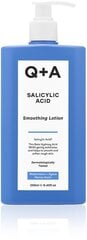 Ihupiim salitsüülhappega Q+A Salicylic Acid Smoothing Lotion, 250 ml hind ja info | Kehakreemid, kehaõlid ja losjoonid | hansapost.ee