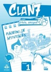 Clan 7 con Hola Amigos!: Level 1: Exercieses Book, Level 1, Exercieses Book цена и информация | Пособия по изучению иностранных языков | hansapost.ee